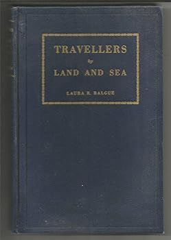 Hardcover Travellers By Land and Sea Book