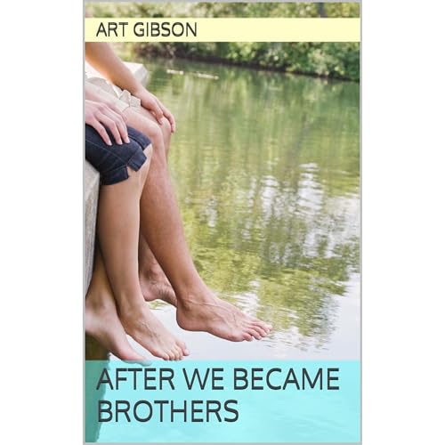 After We Became Brothers Audiolibro Por Art Gibson arte de portada