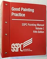 SSPC 02-14 Steel Structures Painting Manual, Volume 1, Good Painting Practice B0082IR76M Book Cover