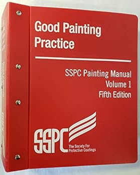 SSPC 02-14 Steel Structures Painting Manual, Volume 1, Good Painting Practice