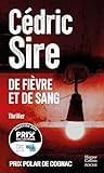 De fièvre et de sang: Prix polar de Cognac - un thriller addictif par l'auteur de Vindicta
