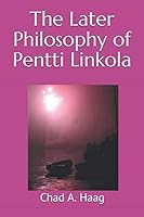 The Later Philosophy of Pentti Linkola 165899857X Book Cover