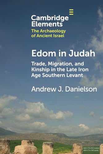 Edom in Judah (Elements in The Archaeology of Ancient Israel)