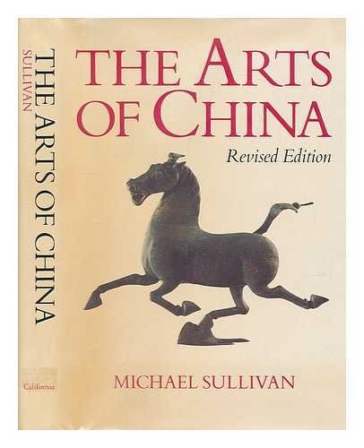The arts of China 0520033663 Book Cover