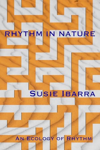 Rhythm In Nature: An Ecology Of Rhythm