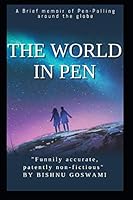 The World in Pen : A Brief Memoir of Pen-Palling Around the Globe 1092138838 Book Cover
