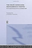 The Maha-Vairocana-Abhisambodhi Tantra: With Buddhaguhya's Commentary (Curzon Studies in Tantric Traditions)