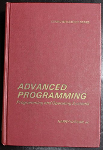 Advanced Programming: Programming and Operating... 0442156405 Book Cover