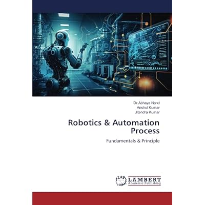 Robotics & Automation Process: Fundamentals & Principle