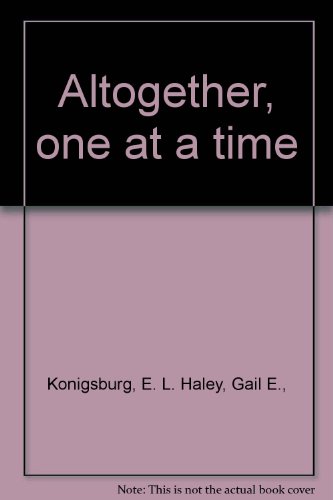 Altogether, One at a Time B007EJJMEK Book Cover