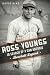 Ross Youngs:: In Search of a San Antonio Baseball Legend (Sports History)