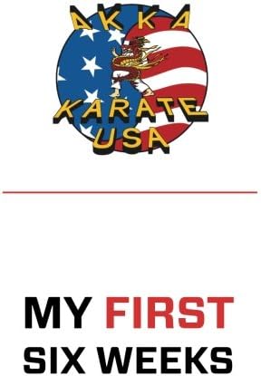 AKKA Karate USA My First Six Weeks
