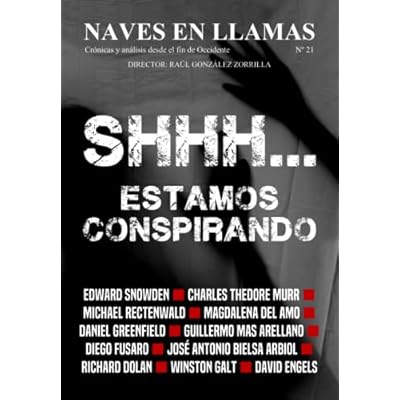 Revista Naves en Llamas N&ordm; 21: Cr&oacute;nicas y an&aacute;lisis desde el fin de Occidente