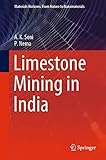  Limestone Mining in India (Materials Horizons: From Nature to Nanomaterials) (English Edition)