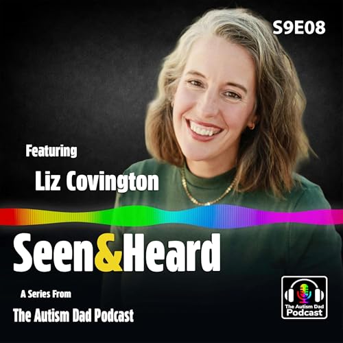 This Is What Level 1 Autism Parenting Can Look Like | Liz Covington (S9E07)