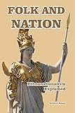 Folk and Nation: Ethonationalism Explained
