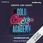 Cold Case Academy - Ein mörderisches Spiel