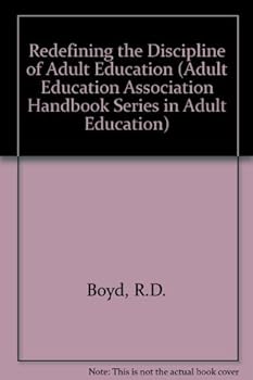 Redefining The Discipline Of Adult Education