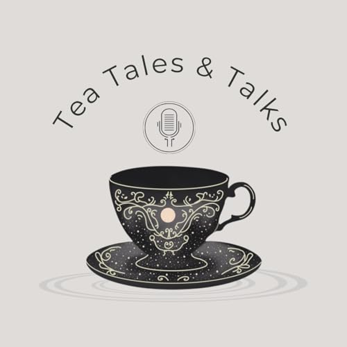 Tea Tales & Talks cover art