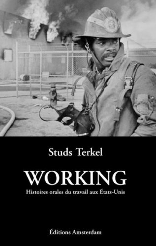 Working : Histoires orales du travail aux Etats-Unis