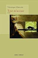 Tout m'accuse 2764406010 Book Cover