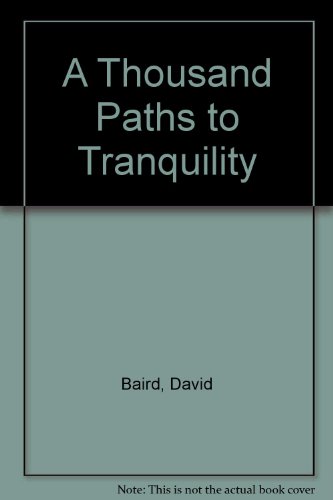 A Thousand Paths to Tranquility B000JRNKUG Book Cover