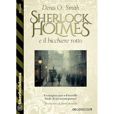 Sherlock Holmes e il bicchiere rotto