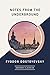 Notes from the Underground (AmazonClassics Edition)