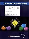  Management Première STMG Enseignement de spécialité MAG1C: Livre du professeur