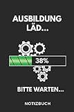 reifendrucksystem a5  AUSBILDUNG LÄD... 38% BITTE WARTEN... NOTIZBUCH: A5 TAGEBUCH Geschenk zur Ausbildung  für Sohn Tochter Neffe Nichte Freund Freundin  für Auszubildende Azubi Azubine  Lustiger Spruch