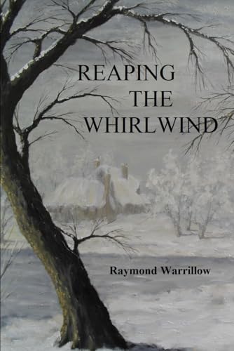 Reaping The Whirlwind