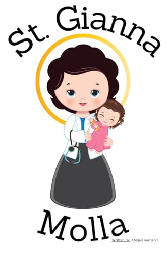 St. Gianna Molla - Children's Christian Book - Lives of the Saints