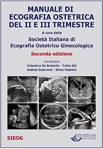  Manuale di ecografia ostetrica. Nuova ediz.