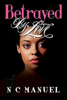 Paperback Betrayed by Love Book