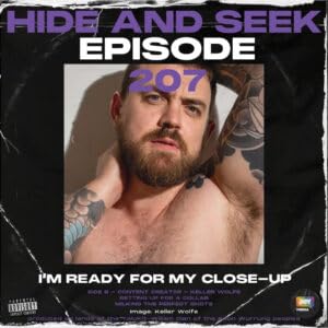Page de couverture de 207 – “I’m Ready For My Close-Up” Side B: with KELLER WOLFE