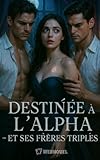 2 freres pnl tracklist  Destinée à l’Alpha–Et Ses Frères Triplés: Livre 2