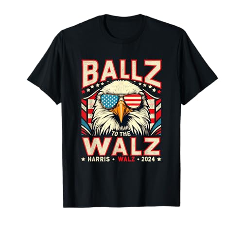 Eagle USA Flag Ballz To The Walz Harris Walz 2024 Graphic T-Shirt