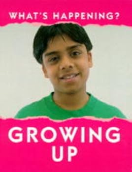 Hardcover What's Happening?: Growing Up (What's Happening?) Book