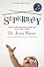 SuperBaby: 12 Ways to Give Your Child a Head Start in the First 3 Years