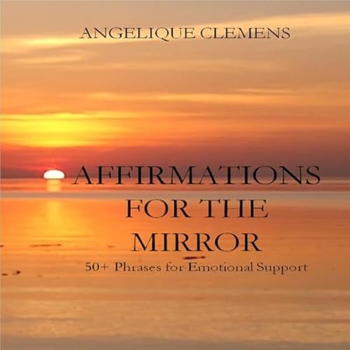 Affirmations for the Mirror Audiolivro Por Angelique Clemens capa