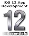 Produktbild iOS 12 App Development Essentials: Learn to Develop iOS 12 Apps with Xcode 10 and Swift 4