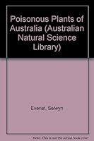 Poisonous plants of Australia 0207142289 Book Cover