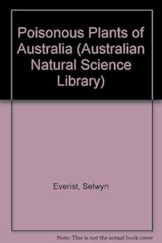 Hardcover Poisonous Plants of Australia (Australian Natural Science Library) Book