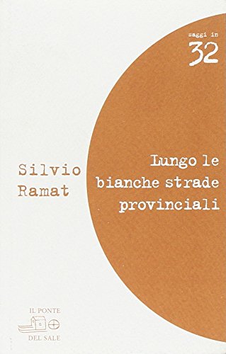 Lungo le bianche strade provinciali. Valeri