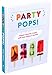 Party Pops!