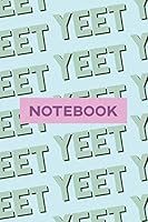 Notebook: Yeet Blue Black Typography Meme Pattern 1795609168 Book Cover