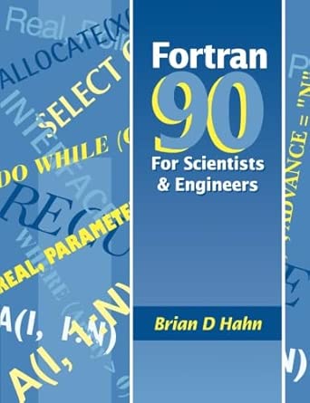 Fortran 90 for Scientists and Engineers Subsequent Edition Fortran 90 for Scientists and Engineers Subsequent Edition book cover