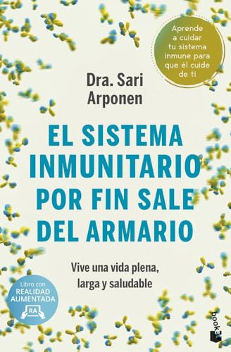 El sistema inmunitario por fin sale del armario: Vive una vida plena, larga y saludable (Vivir Me...