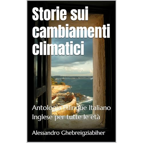 Storie sui cambiamenti climatici Audiobook By Alessandro Ghebreigziabiher cover art