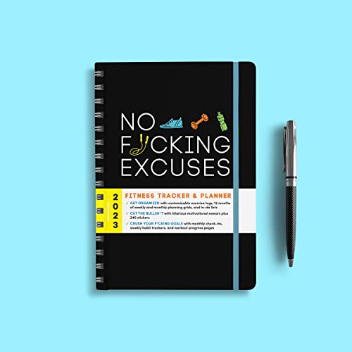 2023 No F*cking Excuses Fitness Tracker: A Planner to Cut the Bullsh*t and Crush Your Goals This Yea